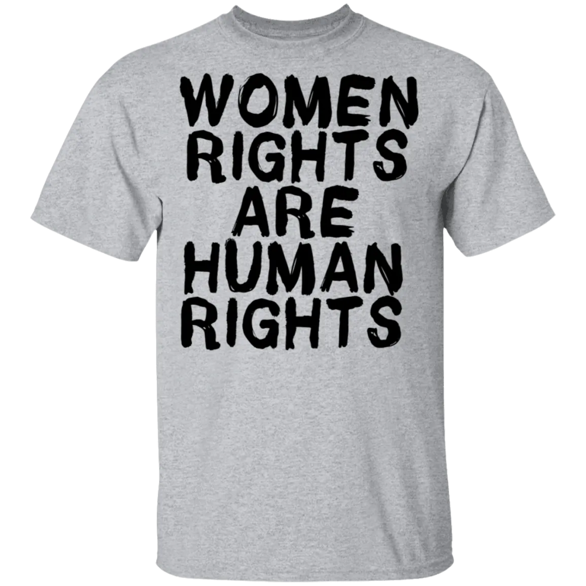 Women Rights Are Human Rights T-Shirt